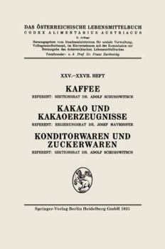 Paperback Kaffee: Kakao Und Kakaoerzeugnisse: Konditorwaren Und Zuckerwaren [German] Book