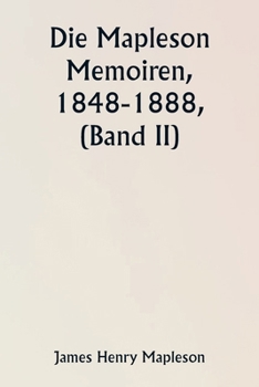 Paperback Die Mapleson Memoiren, 1848-1888, (Band II) [German] Book