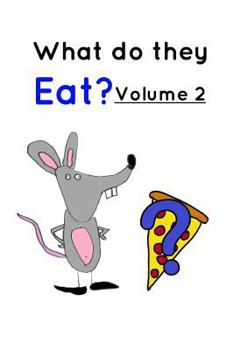 Paperback What do they Eat? Volume 2 Book