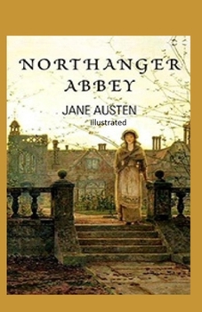 Paperback Northanger Abbey Illustrated Book