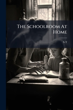 Paperback The Schoolroom At Home Book