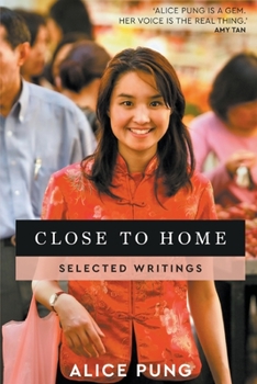 Paperback Close to Home: Selected Writings Book