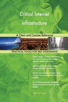 Paperback Critical Internet infrastructure A Clear and Concise Reference Book