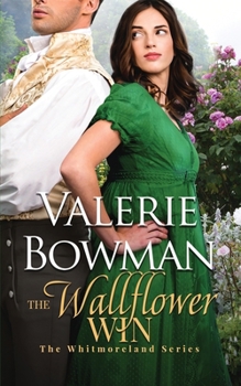 The Wallflower Win - Book #4 of the Whitmorelands