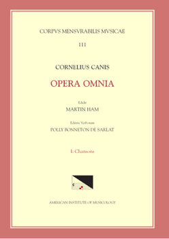 Paperback CMM 111-1 Cornelius Canis, Collected Words, Edited by Martin Ham. Vol. 1. Chansons: Volume 111 Book