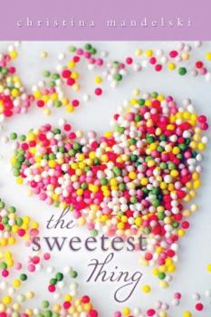 Hardcover The Sweetest Thing Book