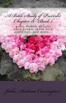 Paperback A Bible Study of Proverbs Chapter 16--Book 3 Book