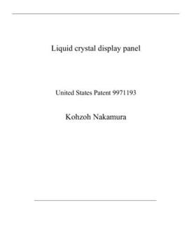 Paperback Liquid crystal display panel: United States Patent 9971193 Book