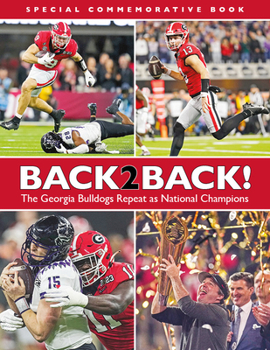 Paperback Back-2-Back - Celebrating Another National Championship Season for the Georgia Bulldogs Book