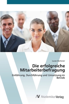 Paperback Die erfolgreiche Mitarbeiterbefragung [German] Book