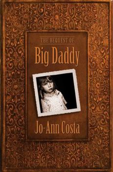 Paperback The Bequest of Big Daddy Book