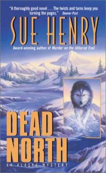 Dead North: An Alaska Mystery - Book #8 of the Jessie Arnold & Alex Jensen