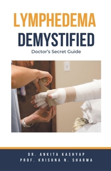 Paperback Lymphedema Demystified: Doctor's Secret Guide Book