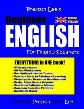 Paperback Preston Lee's Beginner English For Filipino Speakers (British Version) Book