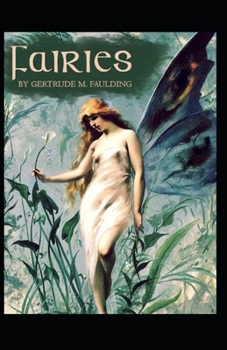 Fairies by Gertrude M Faulding( illustrated edition)