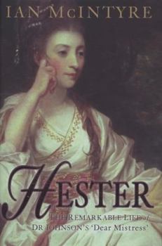 Hardcover Hester: The Remarkable Life of Dr Johnson's 'Dear Mistress' Book