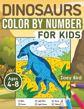 Paperback Dinosaurs Color by Number for Kids: Coloring Activity for Ages 4 - 8 Book