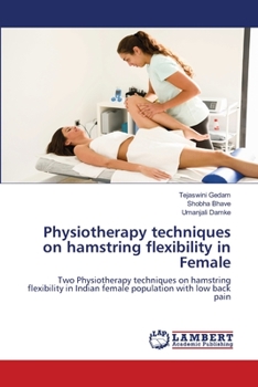 Paperback Physiotherapy techniques on hamstring flexibility in Female Book
