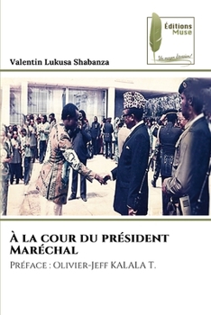 Paperback À la cour du président Maréchal [French] Book