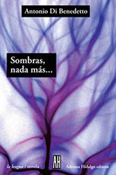 Paperback Sombras, nada mas.../ Shadows Nothing More... (La Lengua) (Spanish Edition) [Spanish] Book