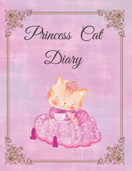 Paperback Princess Cat Diary: Live Life Like a Princess Book