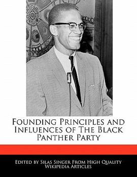 Paperback Founding Principles and Influences of the Black Panther Party Book