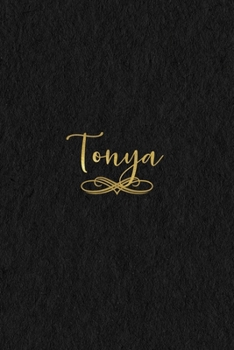 Paperback Tonya: Personalized Journal to Write In - Black Gold Custom Name Line Notebook Book