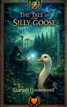 Paperback The Tale of the Silly Goose Book