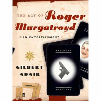 The Act of Roger Murgatroyd - Book #1 of the Evadne Mount