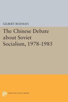 Paperback The Chinese Debate about Soviet Socialism, 1978-1985 Book