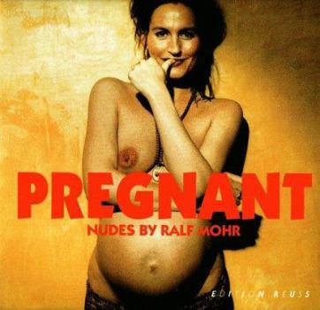 Hardcover Pregnant: Nudes by Ralph Mohr (German and Italian Edition) [Italian] Book