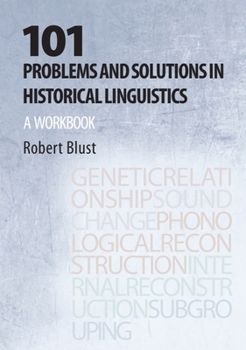 Paperback 101 Problems and Solutions in Historical Linguistics: A Workbook Book