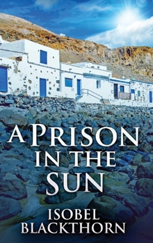 Hardcover A Prison In The Sun [Large Print] Book