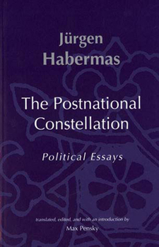 Paperback The Postnational Constellation: Political Essays Book