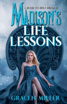 Madison's Life Lessons - Book  of the Road to Hell