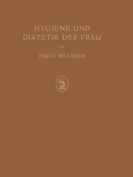 Paperback Hygiene Und Diätetik Der Frau [German] Book