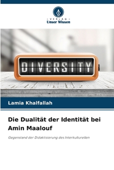 Paperback Die Dualität der Identität bei Amin Maalouf [German] Book