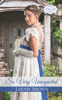 So Very Unexpected: A Pride and Prejudice Variation Novel (Willow Hall Romance Book 3)
