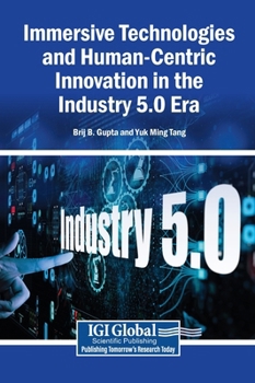 Hardcover Immersive Technologies and Human-Centric Innovation in the Industry 5.0 Era Book