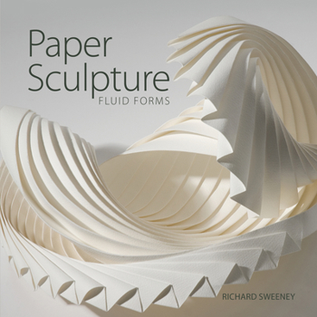 Paperback Paper Sculpture: Fluid Forms Book
