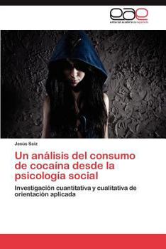 Paperback Un análisis del consumo de cocaína desde la psicología social [Spanish] Book