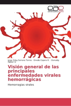 Paperback Visión general de las principales enfermedades virales hemorrágicas [Spanish] Book