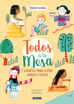 Hardcover ¡Todos a la Mesa! / It's Meal Time! [Spanish] Book