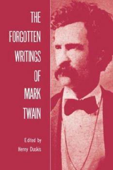 Paperback The Forgotten Writings of Mark Twain Book
