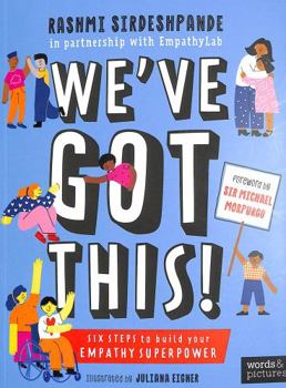 Paperback We've Got This!: Six Steps to Build your Empathy Superpower Book