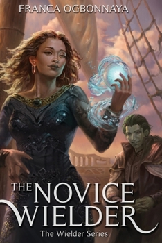 Paperback The Novice Wielder Book