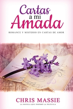 Paperback Cartas a mi Amada: Romance y Misterio en Cartas de Amor [Spanish] Book