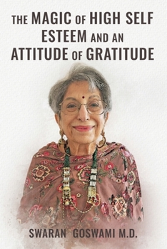 The Magic of High Self Esteem and an Attitude of Gratitude