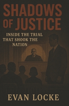 Paperback Shadows of Justice: Inside the Trial That Shook the Nation Book
