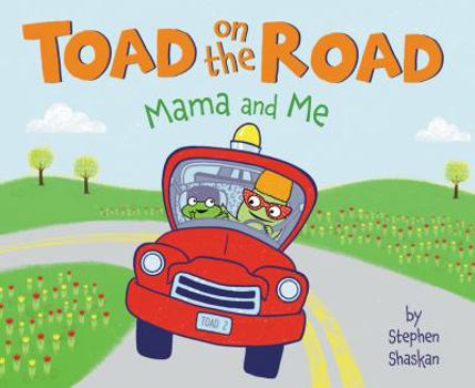 Hardcover Toad on the Road: Mama and Me Book